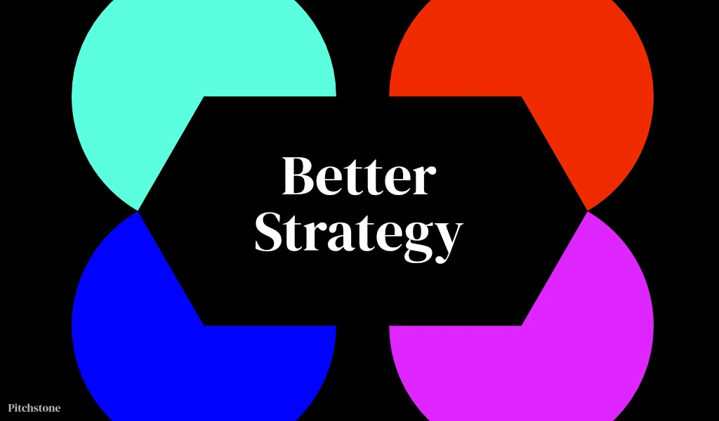 Better Strategy