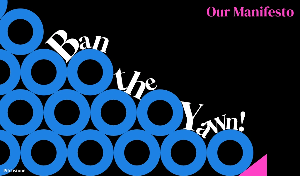 Our Manifesto - Ban the Yawn!